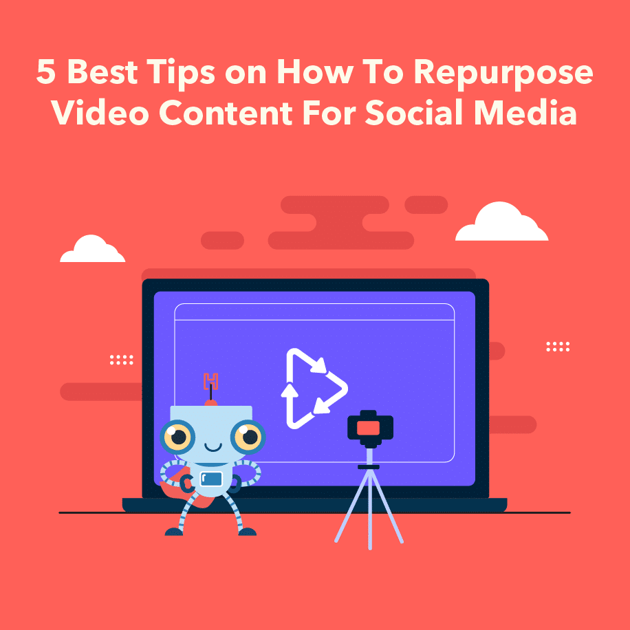 5 Best Tips On How To Repurpose Video Content For Social Media Heroes Of Digital 5 Best Tips On How To Repurpose Video Content For Social Media Heroes Of Digital