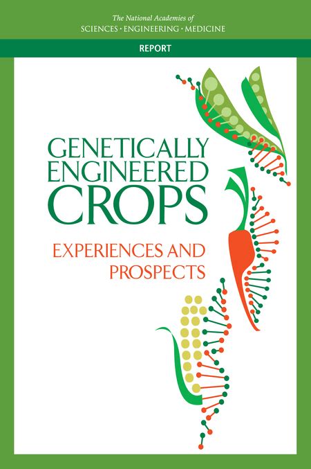 8 Future Genetically Engineered Crops Genetically Engineered Crops Experiences And Prospects The National Academies Press