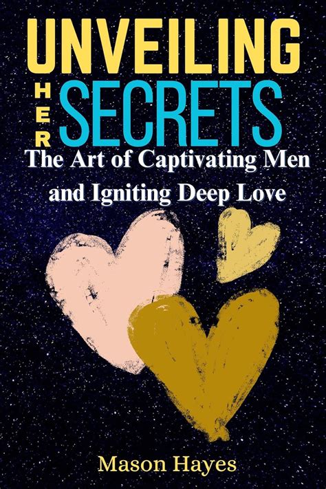 Amazon Co Jp Unveiling Her Secrets The Art Of Captivating Men Amp Igniting Deep Love English