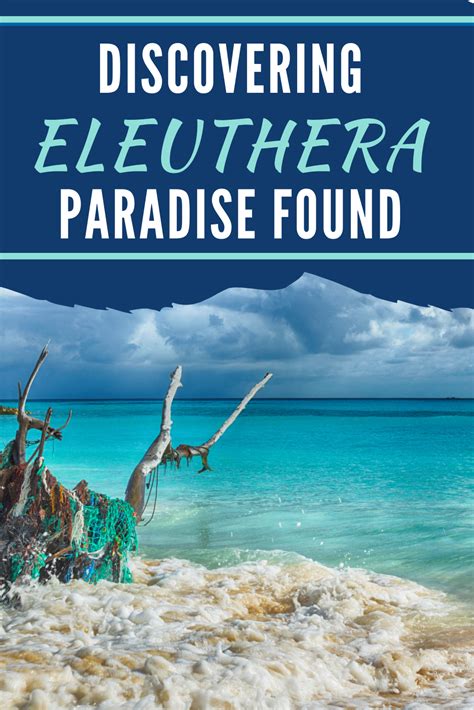Discover Paradise The Ultimate Eleuthera Travel Guide