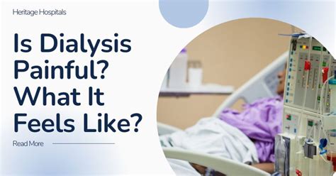7 Ways To Understand Is Dialysis Painful