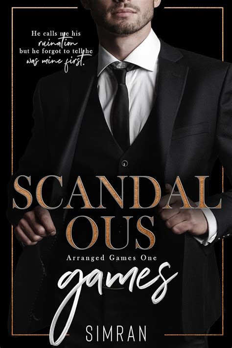Scandalous Games A Marriage Of Convenience Billionaire Romance