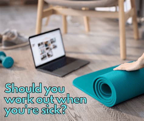 Should You Work Out When Sick Should You Work Out When Sick