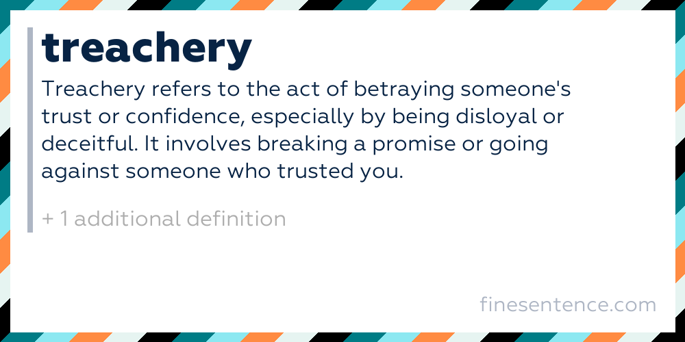 Treachery Definition Meaning Yourdictionary Treachery Definition Meaning Yourdictionary
