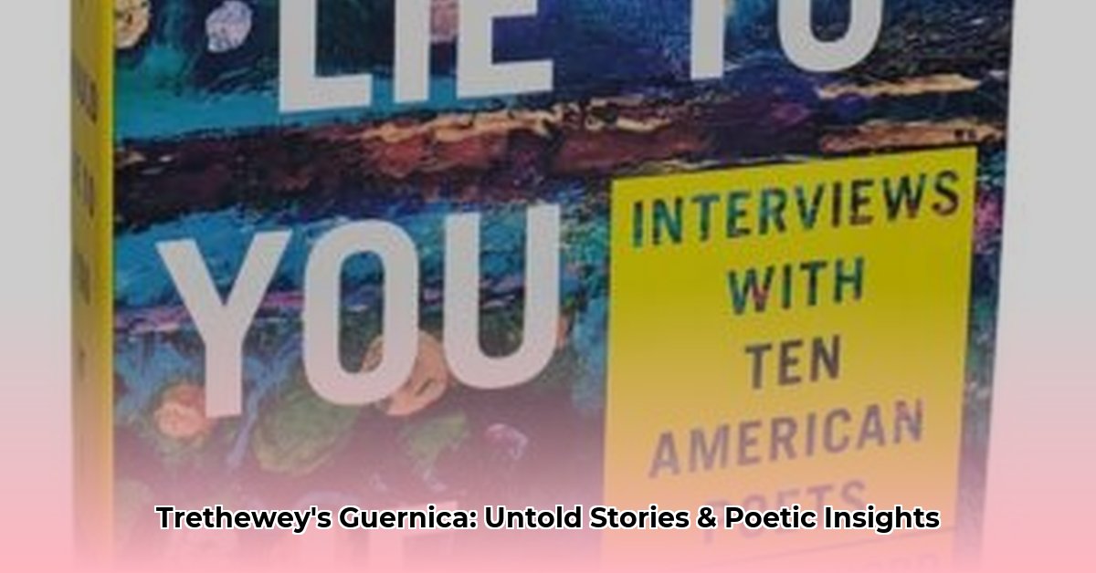 Trethewey Guernica Interview Date: Quick Lookup