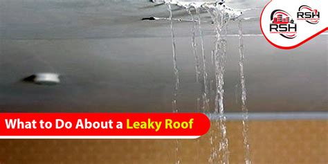 What To Do About A Leaky Roof Rsh