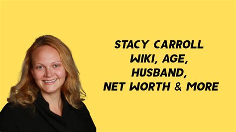 Who Is Stacy Carroll Age Wiki Net Worth Height Parents Husband Kids Amp Biography Who Is Stacy Carroll Age Wiki Net Worth Height Parents Husband Kids Amp Biography