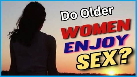Women's Intimate Secrets: Older Women's Charm